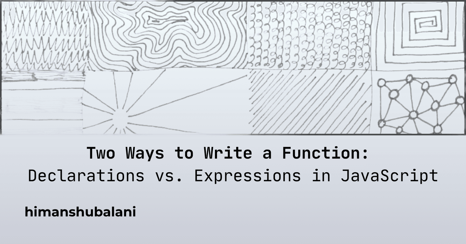 Two Ways to Write a Function: Declarations vs. Expressions in JavaScript